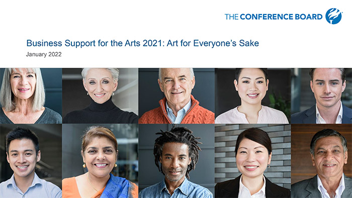 The cover of 1 © 2022 The Conference Board, Inc. | www.conferenceboard.org Place cover photo here Business Support for the Arts 2021: Art for Everyone’s Sake